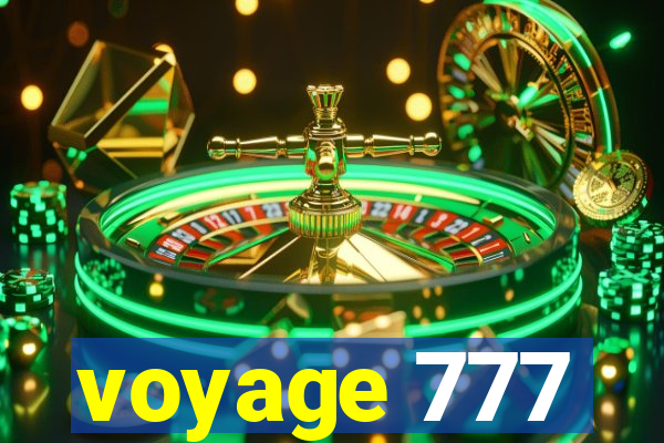 voyage 777